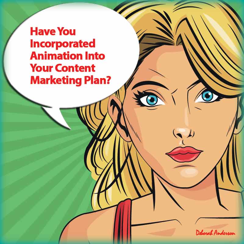 Have You Incorporated Animation Into Your Content Marketing Plan?